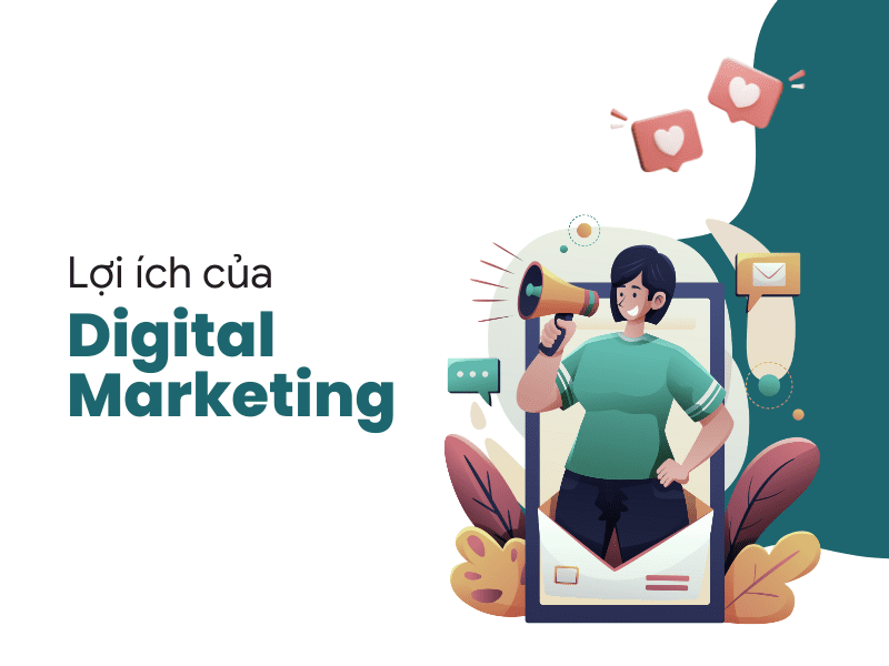 9 lợi ích của Digital Marketing và những mặt trái Marketer giấu kín