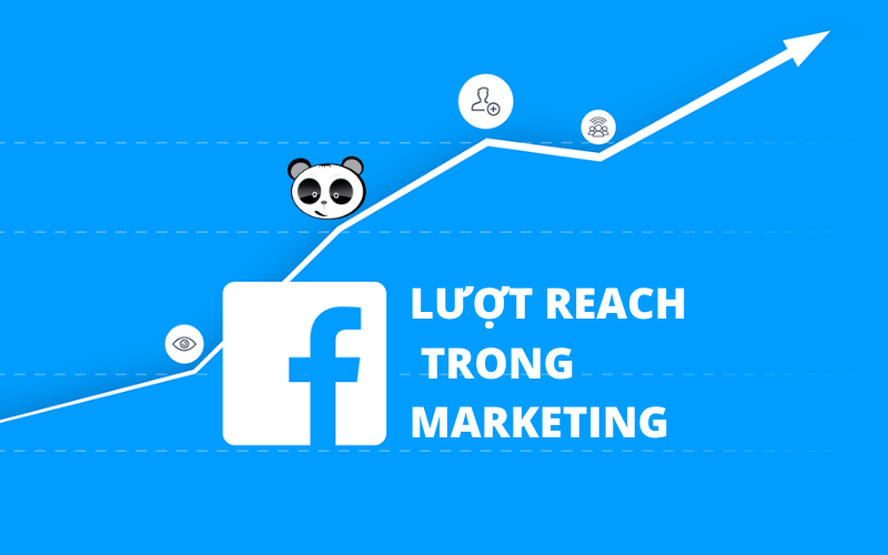 Reach là gì? Ý nghĩa của khả năng tiếp cận trong marketing