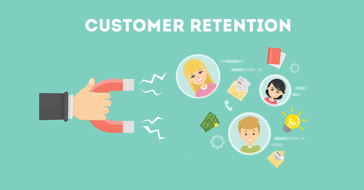 Retention là gì? 6+ chiến lược nâng cao tỷ lệ giữ chân khách hàng