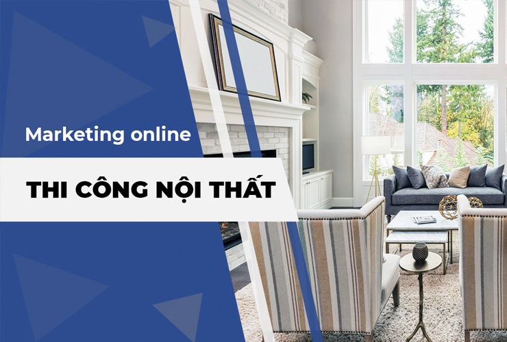 Chiến lược marketing ngành nội thất để gấp đôi doanh số